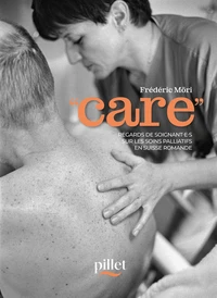 Care: regarde de soignant.e.s sur les soins palliatifs en Suisse romande