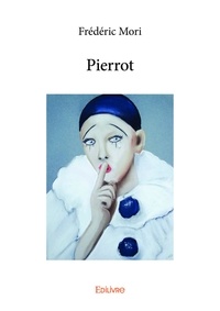 Frédéric Möri - Pierrot.