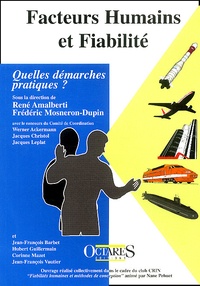 Frédéric Mosneron-Dupin et  Collectif - Facteurs Humains Et Fiabilite. Quelles Demarches Pratiques ?.