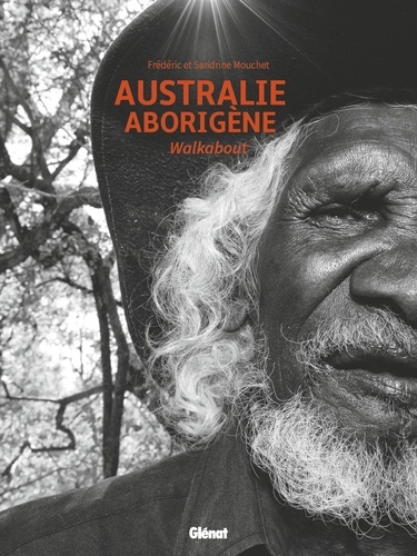 Australie aborigène. Walkabout