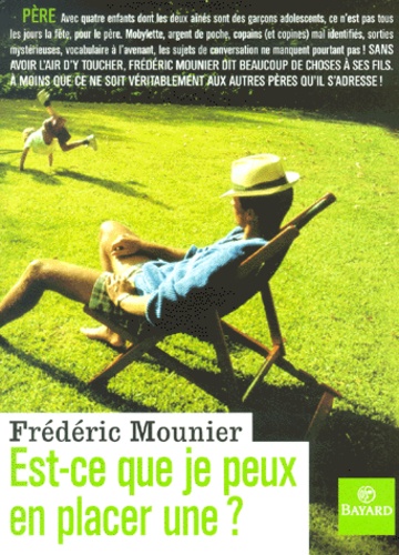 Frédéric Mounier - Est-Ce Que Je Peux En Placer Une ?.