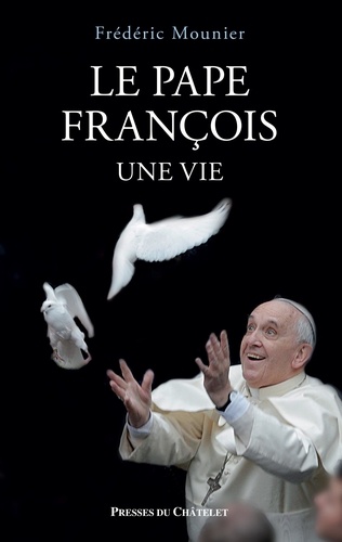 Le pape François. Une vie  édition revue et augmentée