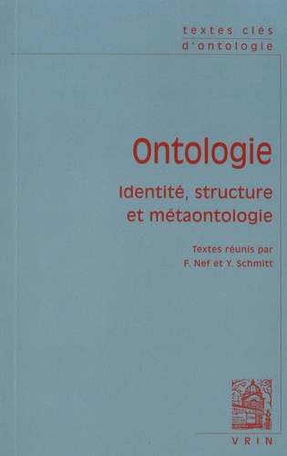 Ontologie. Identité, structure et métaontologie
