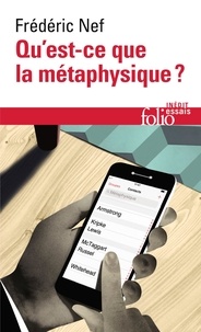 Frédéric Nef - Qu'est-ce que la métaphysique ?.