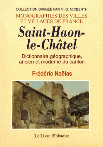 Saint-Haon-le-Châtel. Dictionnaire géographique, ancien et moderne du canton