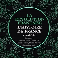 Frédéric Nort et Yves Péneau - L'Histoire de France Vivante - la Révolution Française de La Convention au Directoire, 1792 à 1799.