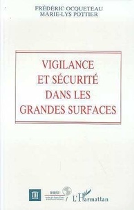 Frédéric Ocqueteau - Vigilance et sécurité dans les grandes surfaces.