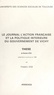 Frédéric Ogé - Le journal "l'Action française" et la politique intérieure du gouvernement de Vichy. Annexes (3) - Thèse de Doctorat d'État, présentée et soutenue en 1983.