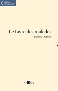 Frédéric Ozanam - Le livre des malades.