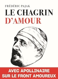 Frédéric Pajak - Le chagrin d'amour.