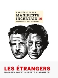 Frédéric Pajak - Manifeste incertain Tome 10 : Les étrangers.