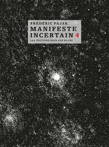 Frédéric Pajak - Manifeste incertain Volume 4 : La liberté obligatoire - Gobineau l'irrécupérable.