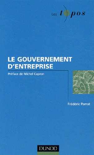 Frédéric Parrat - Le gouvernement d'entreprise.