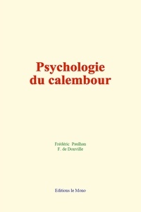 Frédéric Paulhan et François de Donville - Psychologie du calembour.