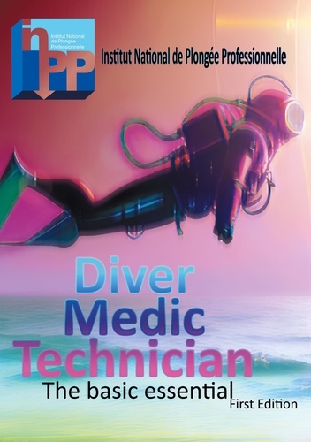 Diver Medic Technician Course. The basic essential