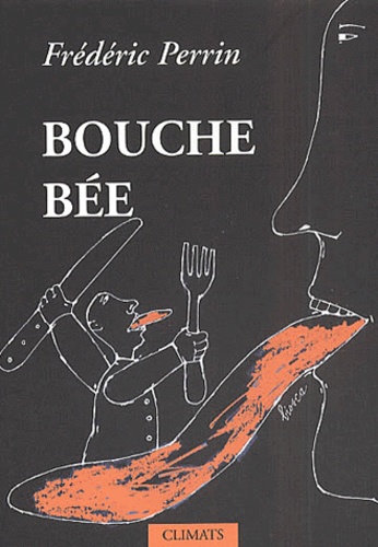 Frédéric Perrin - Bouche Bee.