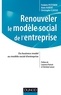 Frédéric Petitbon - Renouveler le modèle social de l'entreprise - Du business model au modèle social d’entreprise.