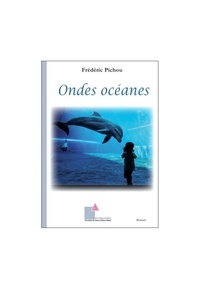 Frédéric Pichou - Ondes océanes.