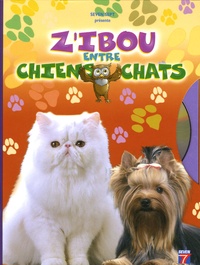 Frédéric Pinasseau - Z'ibou entre chiens et chats. 1 DVD