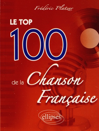 Le top 100 de la Chanson Française