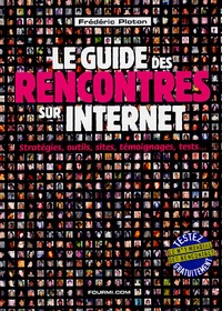 Frédéric Ploton - Le guide des rencontres sur Internet.