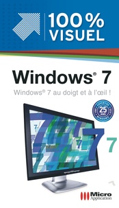 Frédéric Ploton - Windows 7 100 % Visuel.