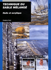 Frédéric Poiri - Technique du sable mélangé - Huile et acrylique.