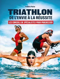 Triathlon : de l'envie à la réussite