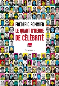 Frédéric Pommier - Le quart d'heure de célébrité.