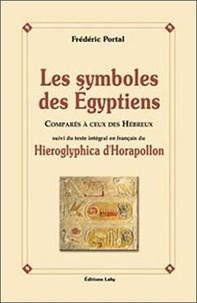 Frédéric Portal - Les symboles des Egyptiens comparés à ceux des Hébreux.