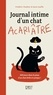 Frédéric Pouhier et Susie Jouffa - Journal intime d'un chat acariâtre Tome 1 : .