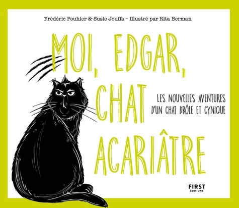 Moi, Edgar, chat acariâtre. Tome 2