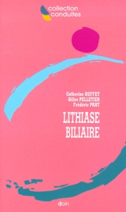 Frédéric Prat et Catherine Buffet - Lithiase Biliaire.
