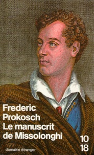 Frederic Prokosch - Le Manuscrit De Missolonghi.