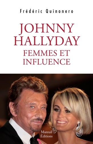 Johnny Hallyday. Femmes et influence