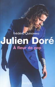 Frédéric Quinonero - Julien Doré - A fleur de pop.