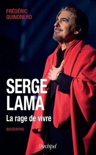 Frédéric Quinonero - Serge Lama - La rage de vivre.