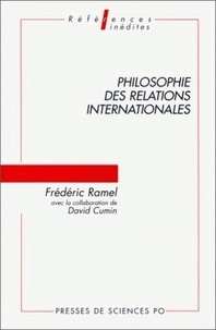 Frédéric Ramel - Philosophie Des Relations Internationales.