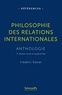 Frédéric Ramel - Philosophie des relations internationales - Anthologie.