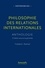 Philosophie des relations internationales. Anthologie 3e édition revue et augmentée