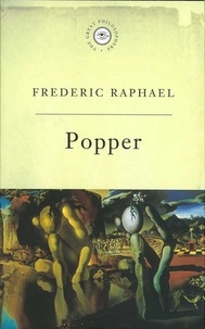 Frederic Raphael - The Great Philosophers: Popper - Popper.
