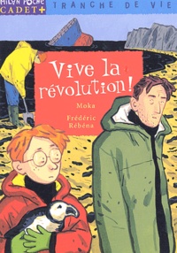 Frédéric Rébéna et  Moka - Vive la révolution !.