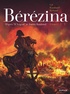 Frédéric Richaud et Ivan Gil - Bérézina Tome 1 : .