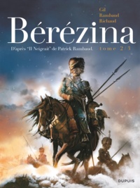 Frédéric Richaud et Ivan Gil - Bérézina Tome 2 : .