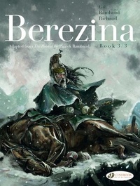 Frédéric Richaud et Ivan Gil - Bérézina Tome 3 : .