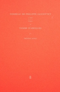 Frederic Riera - Tombeau de Philippe Jaccottet - Tombe d'abeilles.