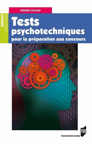 Frédéric Rosard - Tests psychotechniques pour préparation au concours.