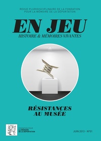 Frédéric Rousseau et Charles Heimberg - En jeu, n°1/juin 2013 - Résistances au musée.