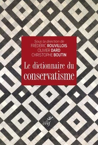 Le dictionnaire du conservatisme
