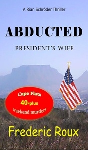  Frederic Roux - Abducted Presidents Wife.